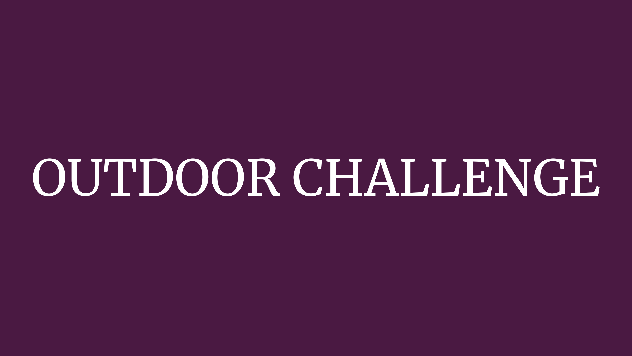 outdoor challenge
